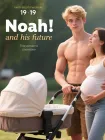 Noah y su futuro 