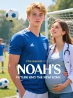 Noah y su futuro 