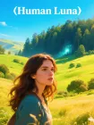 Human Luna #Wattys2016